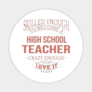 HIGH SCHOOL TEACHER Magnet